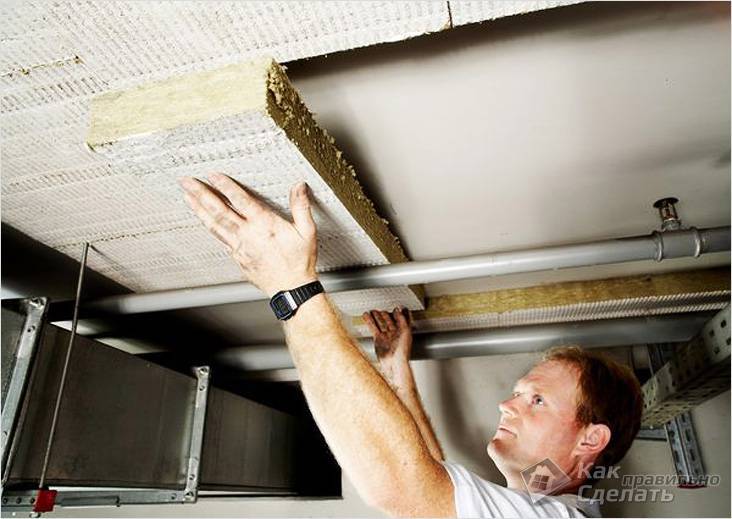 Утепление бетонного потолка в квартире изнутри - какие материалы можно использовать и как его сделать?